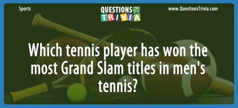 which-tennis-player-has-won-the-most-grand-slam-titles-in-men-s-tennis