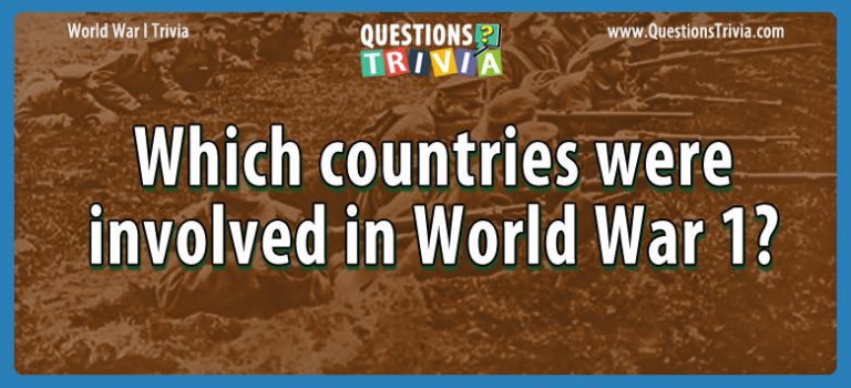 question-which-countries-were-involved-in-world-war-1